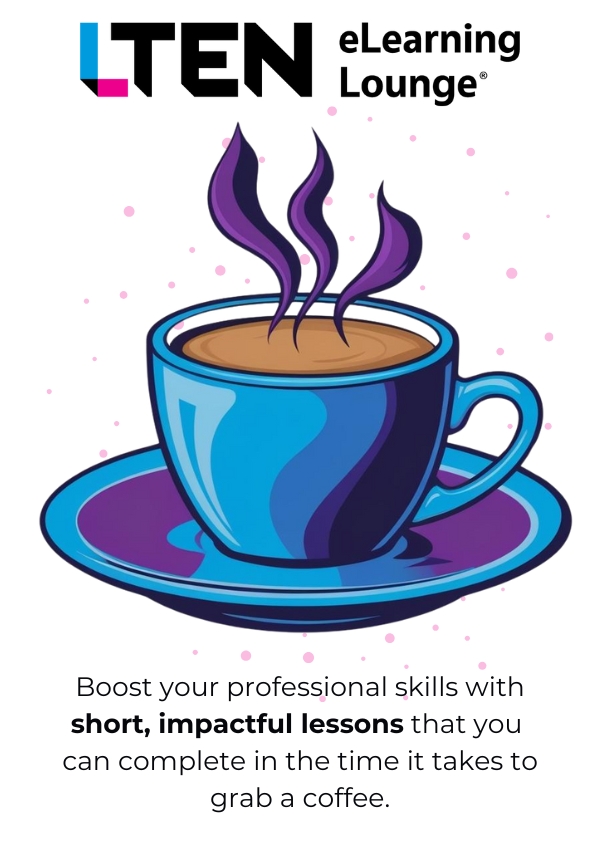 Boost your professional skills with short, impactful lessons that you can complete in the time it takes to grab a coffee